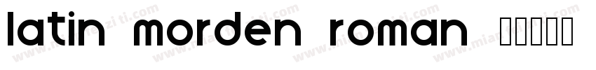 latin morden roman字体转换